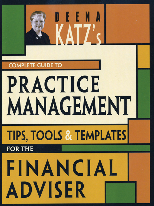 Title details for Deena Katz's Complete Guide to Practice Management by Deena B. Katz - Available